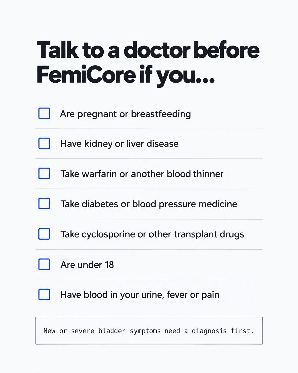 FemiCore side effects infographic: talk to a doctor before FemiCore if you are pregnant, take medication, have kidney disease or have warning symptoms
