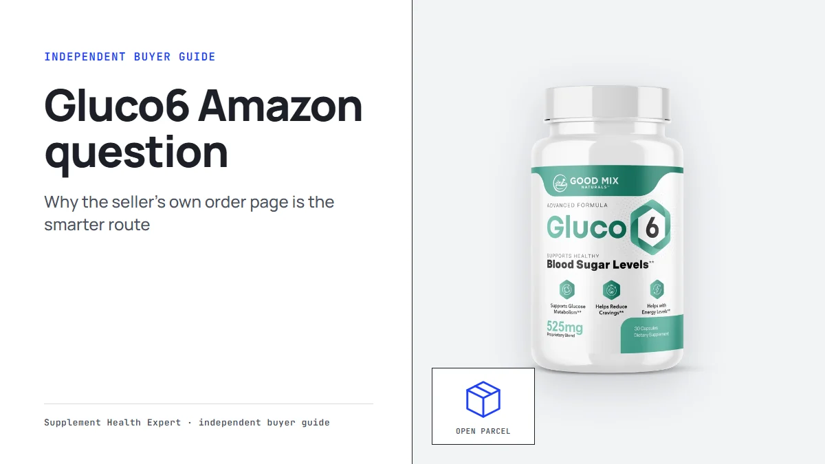 Gluco6 Amazon question graphic with a Gluco6 bottle beside an open parcel icon from the seller order page